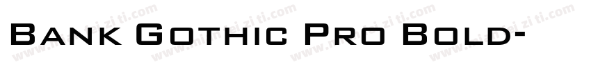 Bank Gothic Pro Bold字体转换